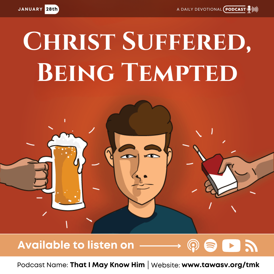 Christ Suffered, Being Tempted, January 28 episode artwork