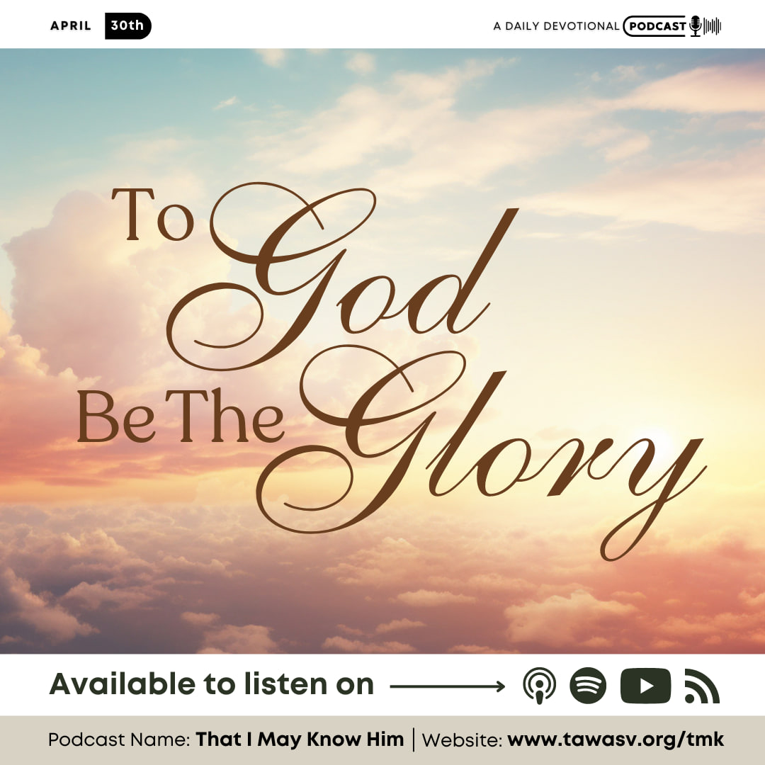 To God Be the Glory, April 30 episode artwork