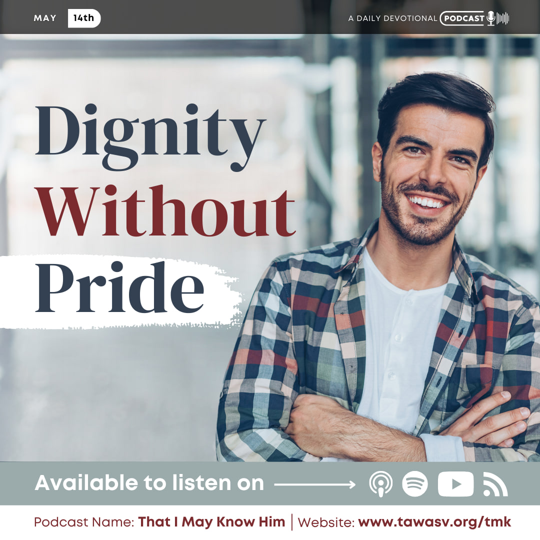 Dignity Without Pride, May 14