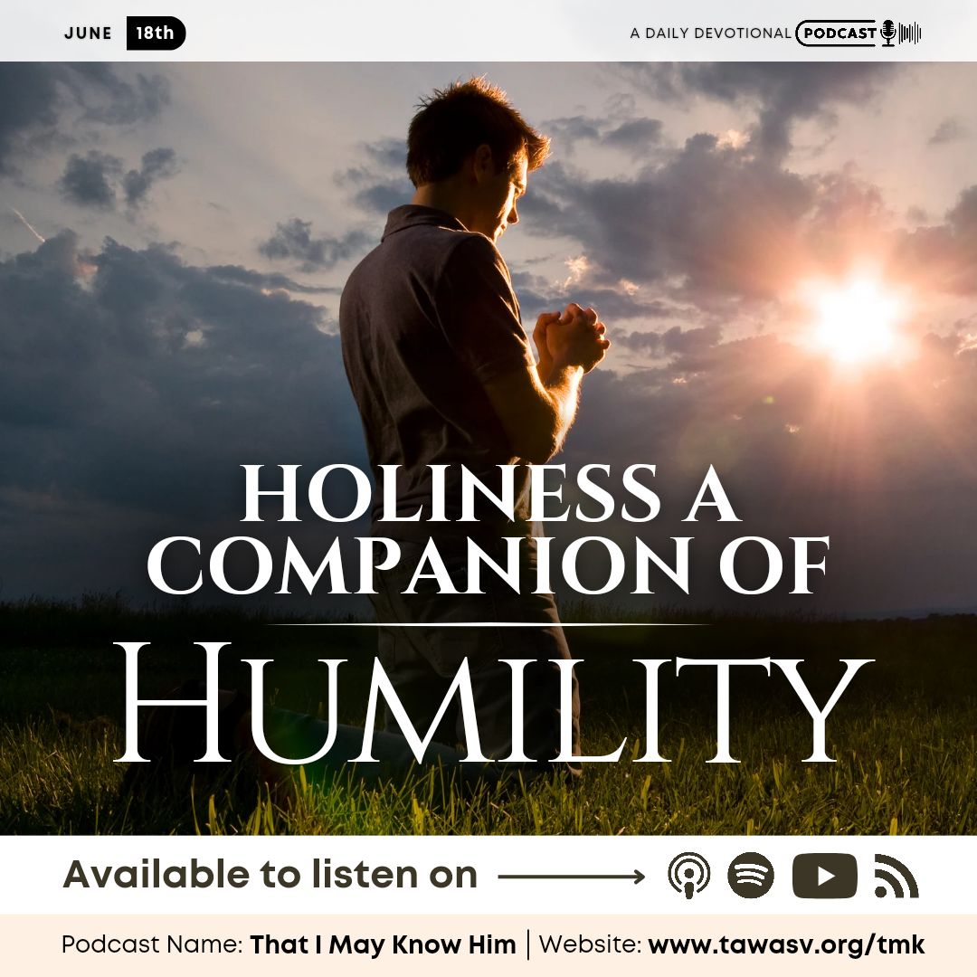 Holiness a Companion of Humility, June 18 episode artwork