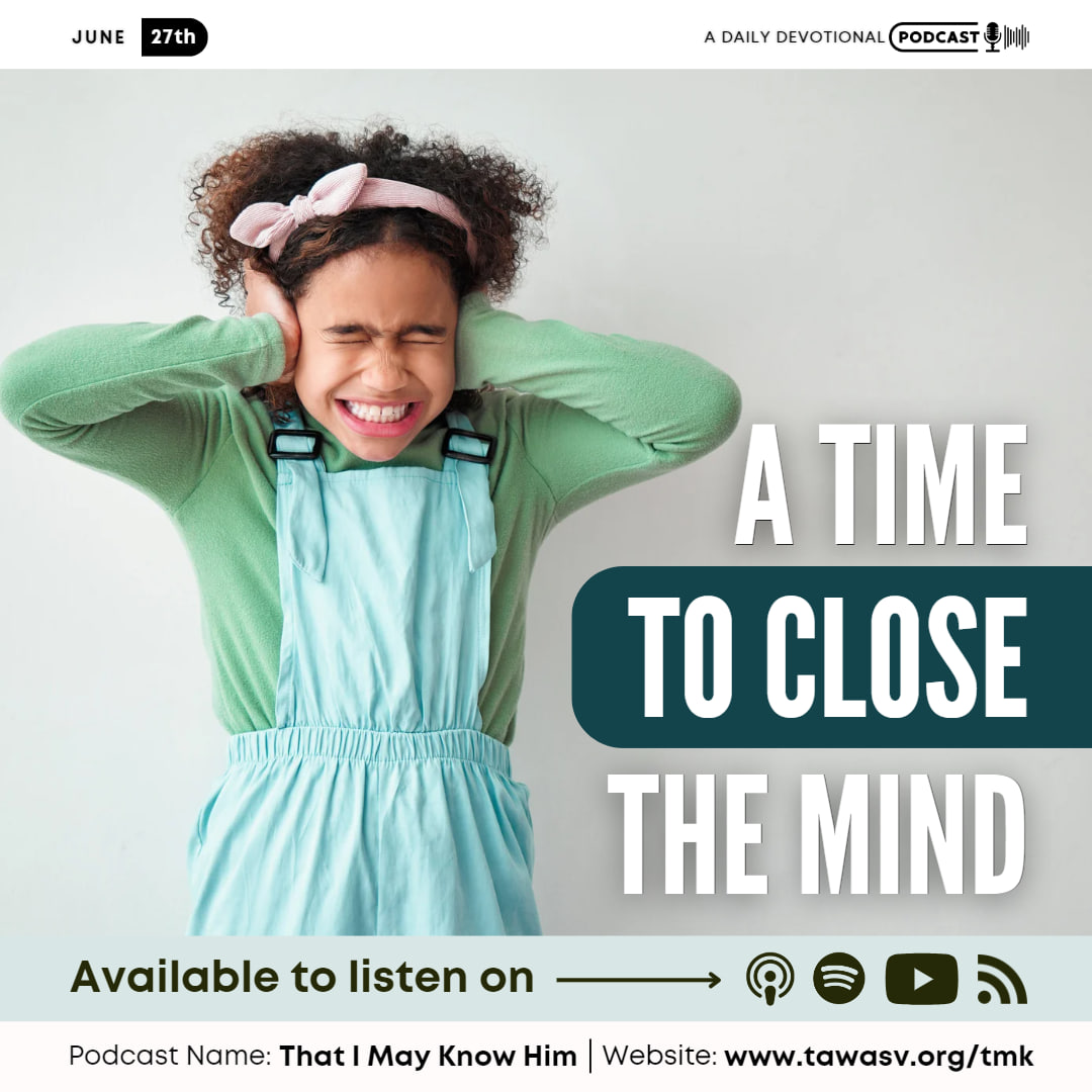 A Time to Close the Mind, June 27 episode artwork