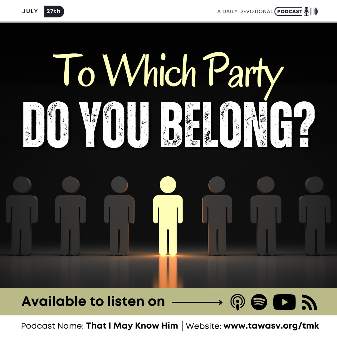 To Which Party Do You Belong? July 27