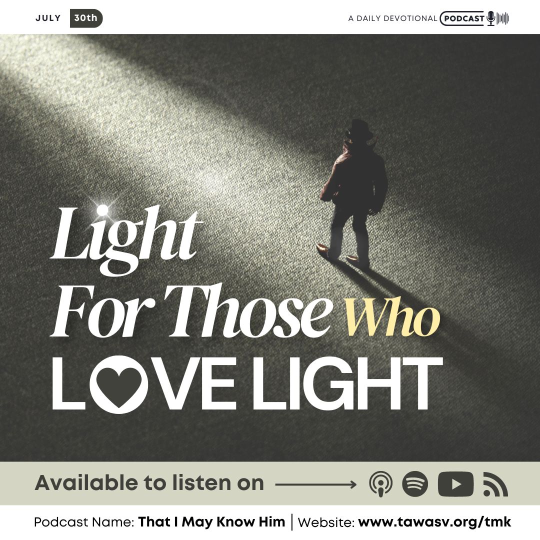Light for Those Who Love Light, July 30 episode artwork