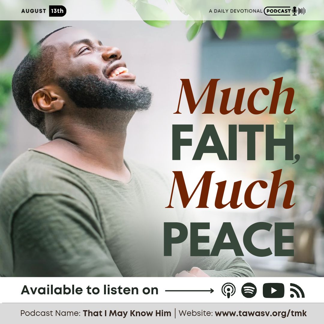 Much Faith, Much Peace, August 13 episode artwork