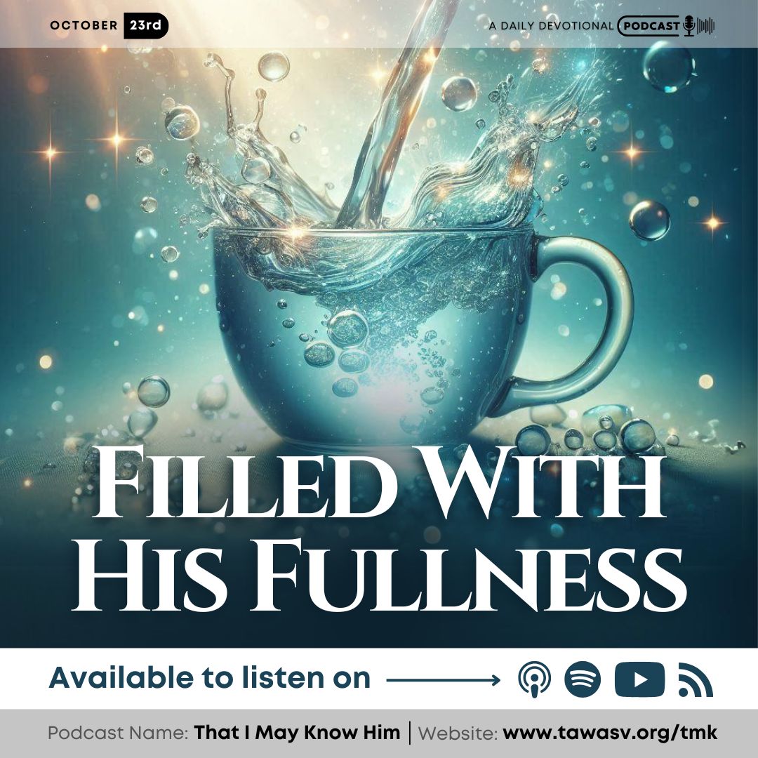 Filled With His Fullness, October 23 episode artwork