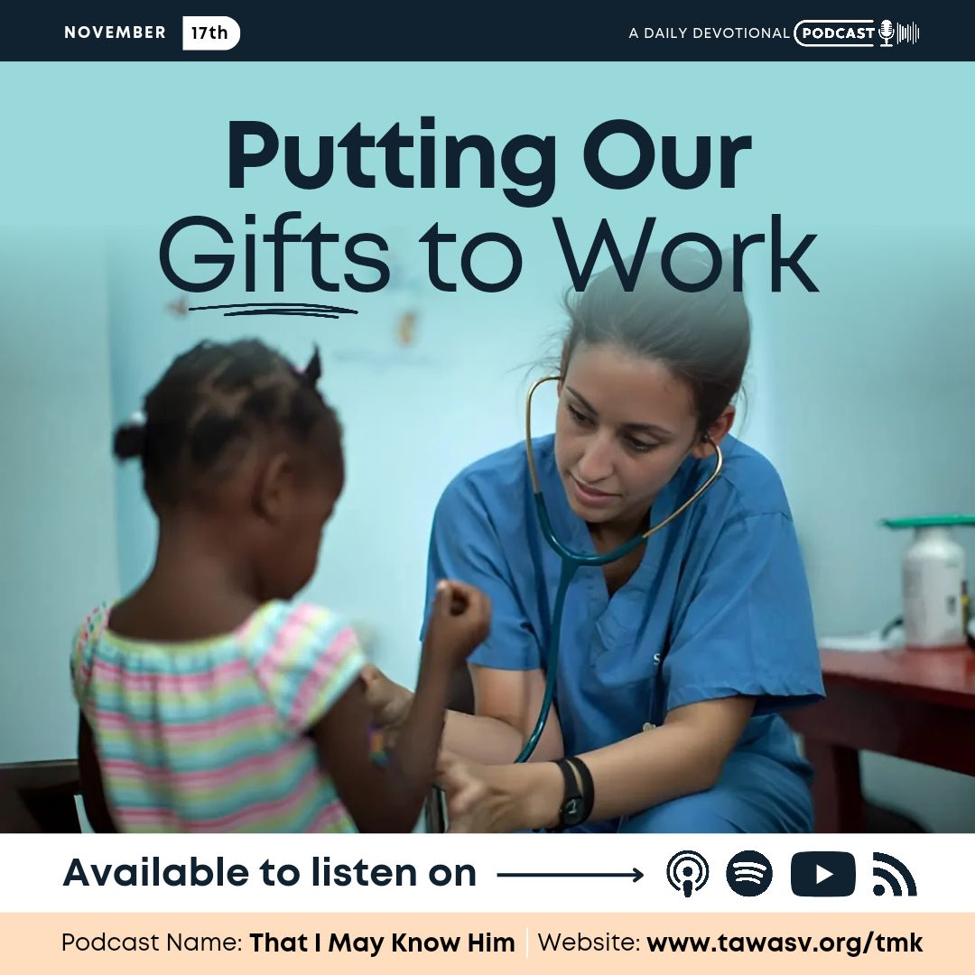 Putting Our Gifts to Work, November 17 episode artwork
