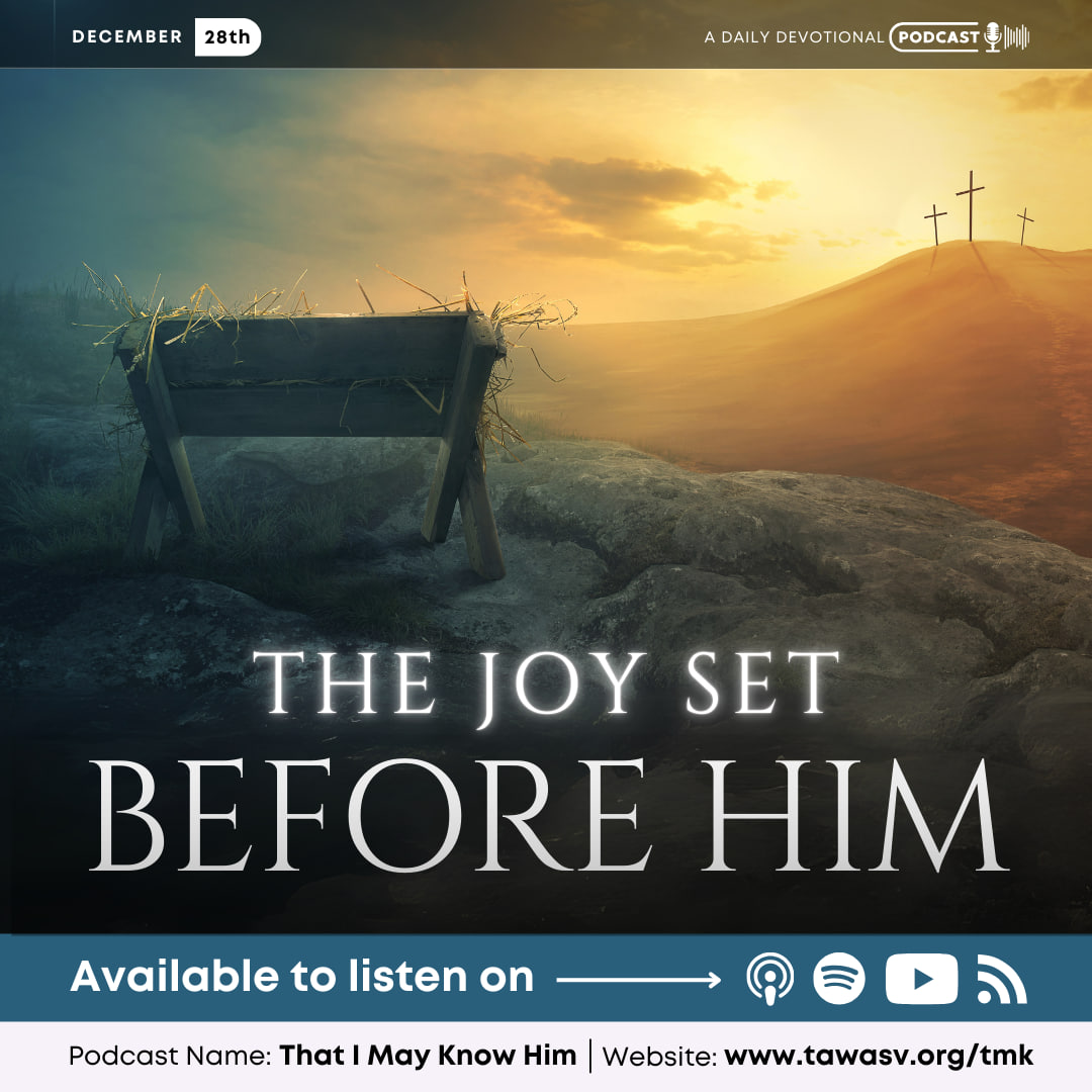The Joy Set Before Him, December 28 episode artwork